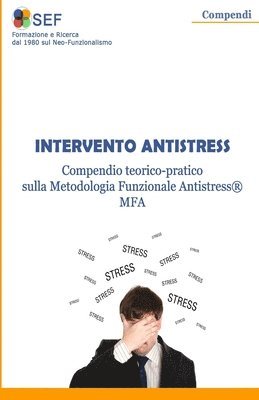 Paola De Vita, Luciano Rispoli - Intervento Antistress: Compendio Teorico Pratico sulla Metodologia Funzionale Antistress, Häftad
