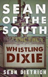 bokomslag Sean of the South: Whistling Dixie