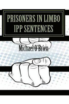 Prisoner's in Limbo IPP Sentences 1