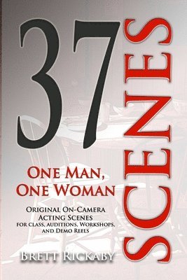 37 Scenes: One Man, One Woman: Original On-Camera Scenes 1