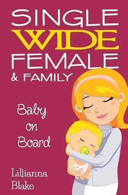 Baby on Board (Single Wide Female & Family, Book 2) 1