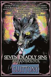 bokomslag Seven Deadly Sins: A YA Anthology (Gluttony) (Volume 4)