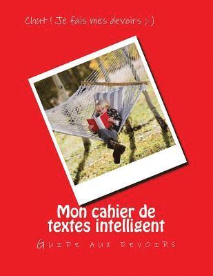 bokomslag Mon cahier de textes intelligent: Guide aux devoirs