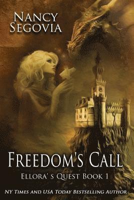 Ellora's Quest - Book 1 - Freedom's Call 1