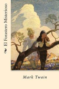 bokomslag El Forastero Misterioso (Spanish Edition)