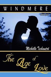 bokomslag The Age of Love: (Windmere - Book Four)