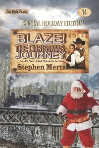 bokomslag Blaze! The Christmas Journey