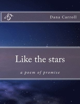 Like the stars: a poem of promise 1