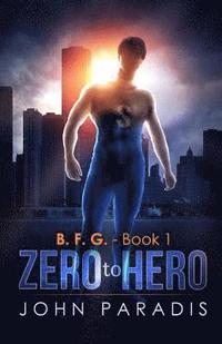 bokomslag Zero To Hero: B.F.G