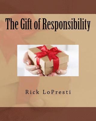 bokomslag The Gift of Responsibility