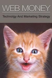 bokomslag Web Money: Technology and Marketing Strategy