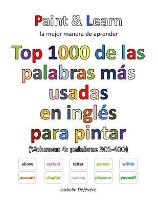 bokomslag Top 1000 de las palabras más usadas en inglés (Volumen 4: palabras 301-400)