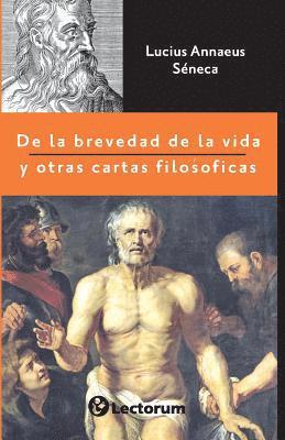 De la brevedad de la vida y otras cartas filosóficas 1