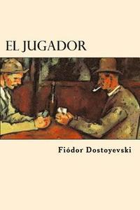 bokomslag El Jugador (Spanish Edition)