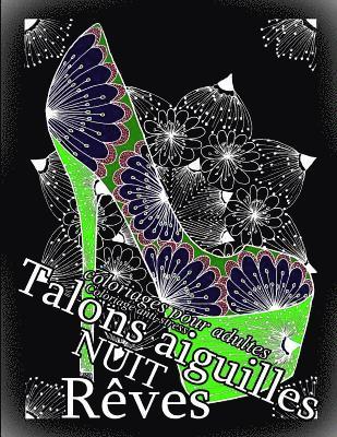 bokomslag Talons Aiguilles Reves Nuit - Coloriages Pour Adultes: Coloriage Anti-Stress