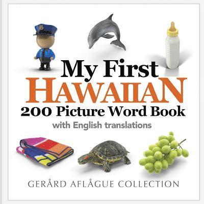 My First Hawaiian 200 Picture Word Book 1