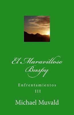 El Maravilloso Buspy: Enfrentamientos 1