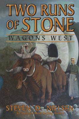 bokomslag Two Runs of Stone 'Wagons West'