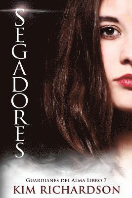 Kim Richardson - Segadores (Guardianes Del Alma Libro 7), Häftad