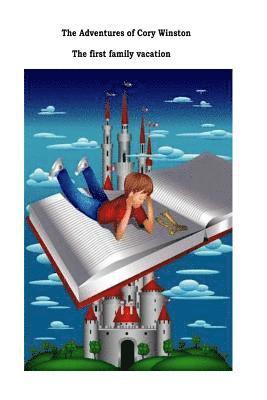 Paula P. Roberson - The Adventures of Cory Winston: The first family vacation, Häftad