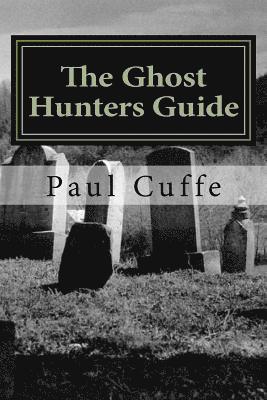 The Ghost Hunters Guide 1