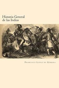 bokomslag Historia General de las Indias (Spanish Edition)
