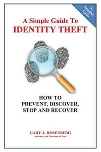 bokomslag A Simple Guide To IDENTITY THEFT: How to Prevent, Discover, Stop And Recover