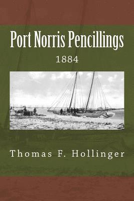 Port Norris Pencillings 1884 1