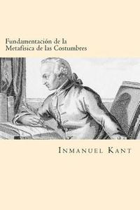 bokomslag Fundamentacion de la Metafisica de las Costumbres (Spanish Edition)