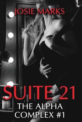 Josie Marks - Suite 21 (The Alpha Complex #1), Häftad. Tillgänglighet: Lägg i varukorg