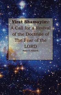 bokomslag Yirat Shamayim: A Call for a Revival of the Doctrine of the Fear of the LORD