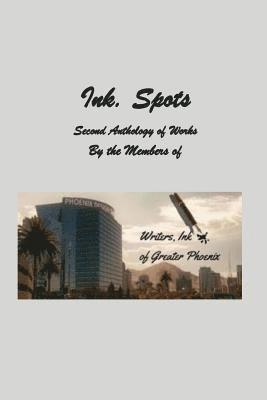 Ink. Spots: Second Anthology of Works 1