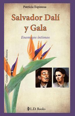 Salvador Dalí y Gala: Enemigos íntimos 1