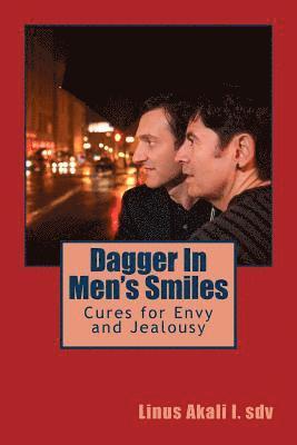 Dagger In Men's Smiles: Cures for Envy and Jealousy 1