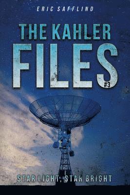 The Kahler Files #3: Star Light, Star Bright 1