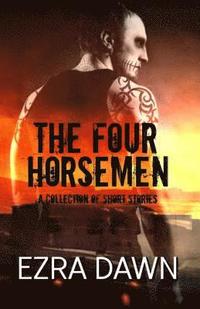 bokomslag The Four Horsemen (a Collection of Short Stories)