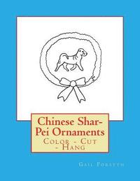 bokomslag Chinese Shar-Pei Ornaments: Color - Cut - Hang