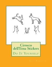 bokomslag Cirneco dell'Etna Stickers: Do It Yourself