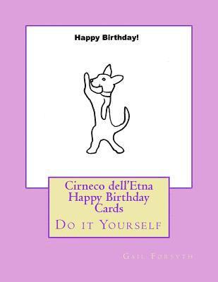 Cirneco dell'Etna Happy Birthday Cards: Do it Yourself 1