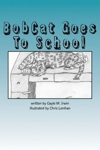 bokomslag BobCat Goes To School