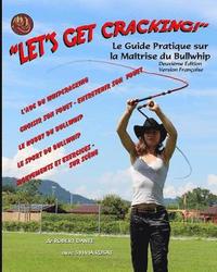 bokomslag Let's Get Cracking (French): Le Guide Pratique Sur La Ma