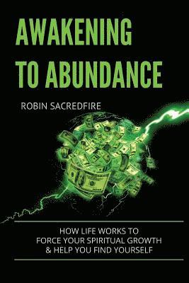 Robin Sacredfire - Awakening to Abundance, Häftad. Tillgänglighet: Lägg i varukorg