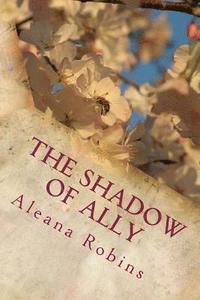 bokomslag The Shadow of Ally