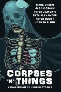 bokomslag Corpses 'N' Things: Horror Anthology