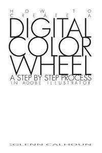 bokomslag Digital Color Wheel: A step by step process