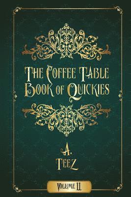 The Coffee Table Book of Quickies Volume II 1