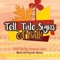 bokomslag Tell, Tale Signs of Fall!: The Gift of Four Seasons