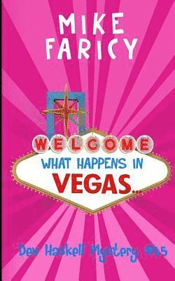 Mike Faricy - What Happens In Vegas..., Häftad