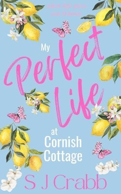 My Perfect Life at Cornish Cottage 1