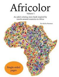 bokomslag Africolor: An adult coloring book inspired by travels around countries in Africa